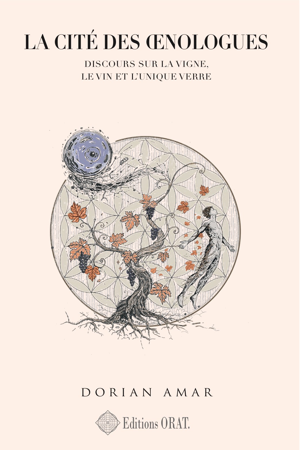 Première de couverture — La cité des œnologues, Dorian Amar, Éditions Orat